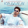 Kya Baat Ay - Single, 2018