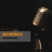 Big Maybelle - Unforgettable artwork