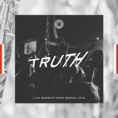 Truth: Live Worship from Newday 2018 artwork
