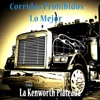 Corridos Prohibidos, Lo Mejor: La Kenworth Plateada, 2017