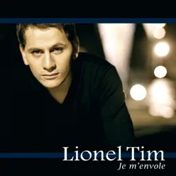 Je m'envole - Single - Lionel Tim