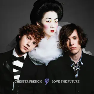 télécharger l'album Chester French - Love The Future