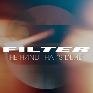 last ned album Filter - The Hand Thats Dealt