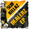 Dealerz - EP album lyrics, reviews, download