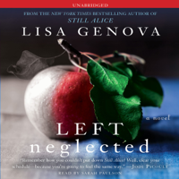 Left Neglected (Unabridged)