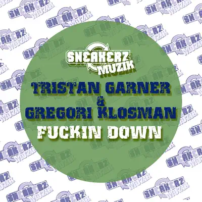 Fuckin Down - Single - Tristan Garner
