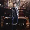 Different Story album lyrics, reviews, download