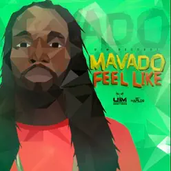 Feel Like - Single - Mavado Feel Like - Single - Mavado