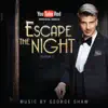 Escape the Night: Season 1 (Music from the YouTube Red Series) album lyrics, reviews, download
