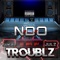 Make It Go (feat. Tu Kavy & Julz Da Joka) - Troublz lyrics