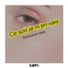 Ce soir je m'en vais (Dombrance remix) - EP