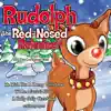 Rudolph the Red-Nosed Reindeer album lyrics, reviews, download