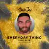 Everyday Thing (feat. Efya) - Single album lyrics, reviews, download