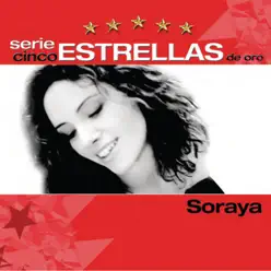 Serie Cinco Estrellas: Soraya - Soraya