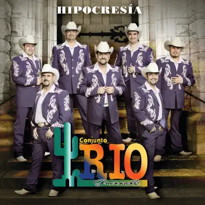 Hipocresía - Conjunto Río Grande