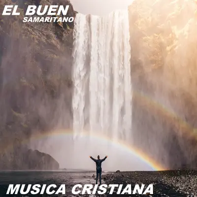 El Buen Samaritano - Música Cristiana