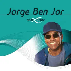 Jorge Ben Sem Limite - Jorge Ben