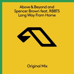Above & Beyond - Long Way from Home (feat. RBBTS)
