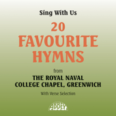 20 Favourite Hymns from the Royal Naval College Chapel, Greenwich (With Verse Selection) - Choir of The Royal Naval College Chapel Greenwich & Gordon St. John Clarke