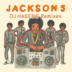Jackson 5 (DJ Hasebe Remixes) - EP - The Jackson 5