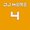 DJ Mere 4 album lyrics, reviews, download