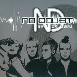 It's My Life - Single - No Doubt