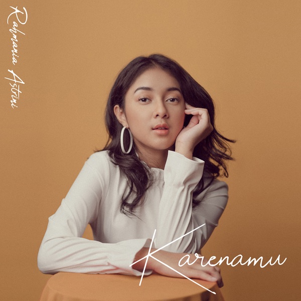 Rahmania Astrini - Karenamu
