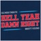 Hell Yeah Damn Right (Ole Miss Tribute) - Brett Young lyrics