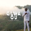 Glwa Ou - Single, 2018