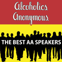 Various Artists - Alcoholics Anonymous - The Best AA Speakers artwork