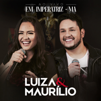 Luiza e Maurilio - Ao Vivo em Imperatriz - MA artwork