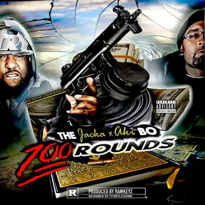 100 Rounds - Single - The Jacka