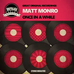Once In a While - Matt Monro