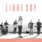 Libre Soy - Patty Gleason lyrics