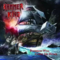 Poseidon Will Carry Us Home by Hammer King album reviews, ratings, credits