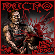Your Fuckin' Head Split (Instrumental) - Necro