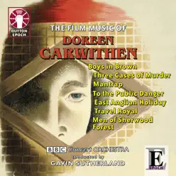 Doreen Carwithen: Film Music - BBC Concert Orchestra Doreen Carwithen: Film Music - BBC Concert Orchestra
