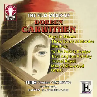 Doreen Carwithen: Film Music by Gavin Sutherland & BBC Concert Orchestra album reviews, ratings, credits