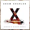 Stream & download Demon's Blood (Adam Charles Remix) - Single