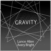 Gravity (feat. Avery Bright) [Instrumental Version] - Single