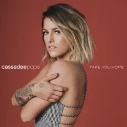 Take You Home - Single - Cassadee Pope