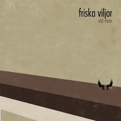 Old Man - Single - Friska Viljor