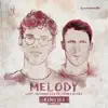 Stream & download Melody (feat. James Blunt) [Remixes, Pt. 2] - Single