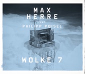 Max Herre - Wolke 7 (feat. Philipp Poisel)
