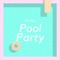 Pool Party artwork