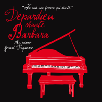 Gérard Depardieu - Depardieu Chante Barbara (Edition Collector) artwork