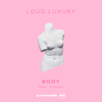 Loud Luxury - Body (feat. Brando) artwork