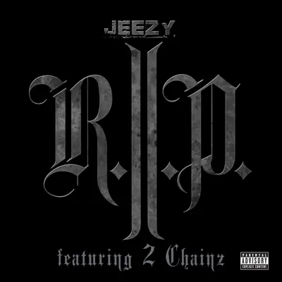 R.I.P. (feat. 2 Chainz) - Single - Jeezy