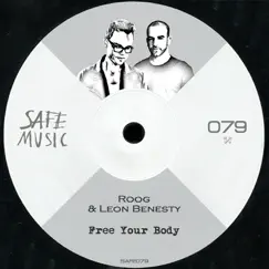 Free Your Body - Single by Roog & Leon Benesty album reviews, ratings, credits