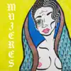 Mujeres album lyrics, reviews, download